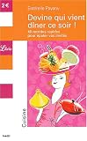 Devine qui vient d�ner ce soir ! : 40 recettes faciles pour �pater vos invit�s