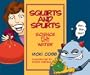 Squirts And Spurts