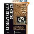 Biomaterials Science:: An Introduction to Materials in Medicine by Buddy D. Ratner, Allan S. Hoffman, Frederick J. Schoen, and Jack E. Lemons
