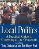 Local Politics: A Practical Guide To Governing At The Grassroots