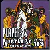 Search : Players & Hustlers of the 70's: Can You Dig It?