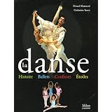 La danse : Histoire, ballets, coulisses, �toilespar G�rard Mannoni