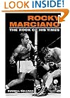 Rocky Marciano: The Rock of His Times (Sport and Society)