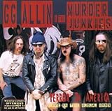 G.G. Allin & The Murder Junkies - Terror in America