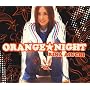ORANGE��NIGHT