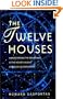 The Twelve Houses: Understanding the Importance of the 12 Houses in Your Astrological Birthchart (Astrology Handbooks)