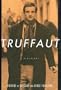Truffaut: A Biography