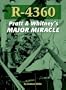 R-4360: Pratt & Whitney's Major Miracle