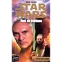 Star wars, num�ro 52 : Vent de trahison de James Luceno