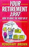 Your Retirement: How to Make the Most of It