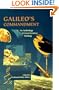 Galileo's Commandment: An Anthology of Great Science Writing