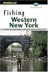 Fishing Western New York (Regional Fishing Series)