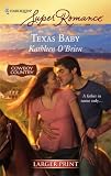 Texas Baby (Harlequin Super Romance Series - Larger Print)