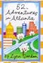 52 Adventures in Atlanta (52 Series)
