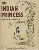 The Indian Princess Nah-Nee-Bahwee-Qua - Nahneebahweequa (Signed First Edition) (Written for children in The International Year of the Child)