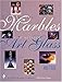 Contemporary Marbles and Related Art Glass (Schiffer Book for Collectors)