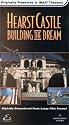 Hearst Castle - Building the Dream (Digitally Remastered From IMAX Format) [VHS]