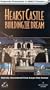 Hearst Castle - Building the Dream (Digitally Remastered From IMAX Format) [VHS]