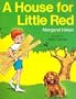 A HOUSE FOR LITTLE RED, SOFTCOVER, BEGINNING TO READ (BEGINNING-TO-READ BOOKS)