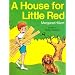 A HOUSE FOR LITTLE RED, SOFTCOVER, BEGINNING TO READ (BEGINNING-TO-READ BOOKS)