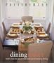 Pottery Barn Dining Spaces (Pottery Barn Design Library)