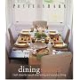 Pottery Barn Dining Spaces (Pottery Barn Design Library)