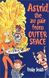 Astrid, the Au Pair from Outer Space