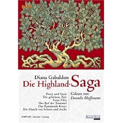 Die Highland-Saga: MP3: Feuer und Stein / Die geliehene Zeit / Ferne Ufer / Der Ruf der Trommel / Das flammende Kreuz / Ein Hauch von Schnee und Asche