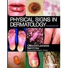 Physical Signs in Dermatology by  Clifford M. Lawrence and Neil H. Cox