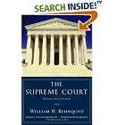 The Supreme Court by  William H. Rehnquist