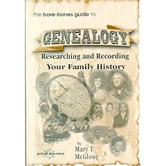 The Bare-Bones Guide to Genealogy: Researching and Recording Your Family History