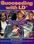 Succeeding With Ld: 20 True Stories About Real People With Ld