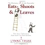 Eats, Shoots & Leaves: The Zero Tollerance Approac&hellip by Lynne Truss