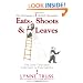 Eats, Shoots & Leaves: The Zero Tolerance Approach to Punctuation