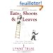 Eats, Shoots & Leaves: The Zero Tolerance Approach to Punctuation