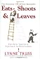 Eats, Shoots & Leaves