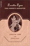Loretta Lynn - Coal Miners Daughter
