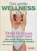 Das große Wellness Buch, Fitneß für Körper, Seele und Geist, Der neue Weg zu Ihrem persönlichen Wohlbefinden bei Bücher zum Namen: 514QI5ahdJL._SL75_