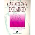 Cardiology Explained by W. M. Drake, P. A. Broadhurst, and Duncan S. Dymond