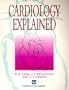 Cardiology Explained