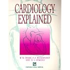 Click here to buy Cardiology Explained by  W. M. Drake, P. A. Broadhurst, and Duncan S. Dymond.