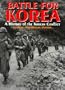 Battle for Korea: A History of the Korean Conflict