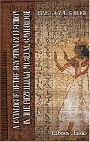 A Catalogue of the Egyptian Collection in the Fitzwilliam Museum, Cambridge