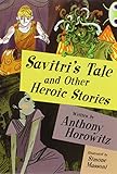 Savitri's tale and other heroic stories
