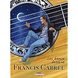 Francis Cabrel : Les beaux dessinspar Max Cabanes