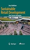 Sustainable retail development : new success strategies