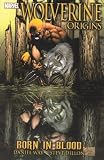  : Wolverine: Origins, Vol. 1: Born In Blood (V.1)