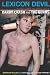 Lexicon Devil:  The Fast Times and Short Life of Darby Crash and the Germs