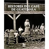 historia del cafe en guatemala