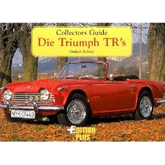 Collectors Guide. Die Triumph TRs